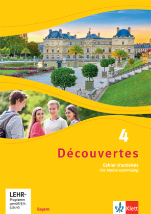 Découvertes 4. Ausgabe Bayern, m. 1 Beilage. Bd.4