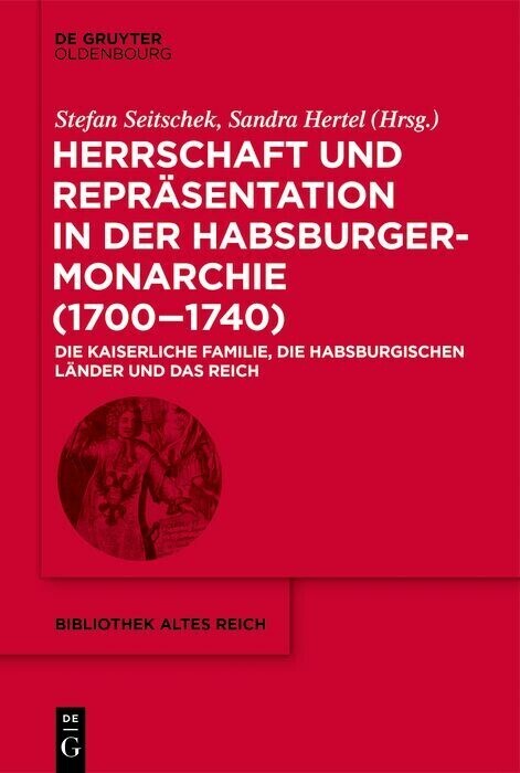 Herrschaft und Repräsentation in der Habsburgermonarchie (1700-1740) main product photo