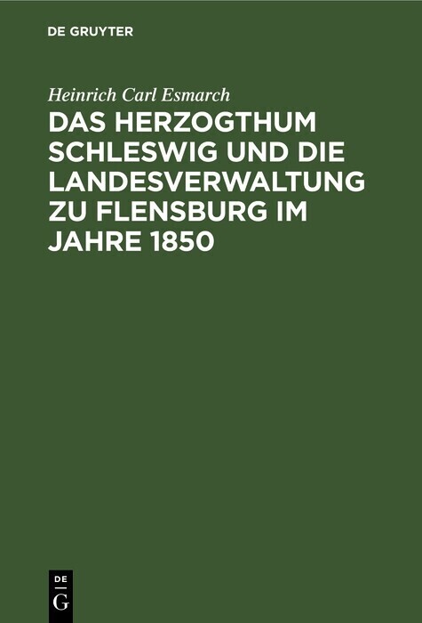 Das Herzogthum Schleswig und die Landesverwaltung zu Flensburg im Jahre 1850 main product photo