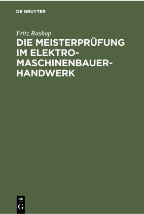 Die Meisterprüfung im Elektro-Maschinenbauer-Handwerk