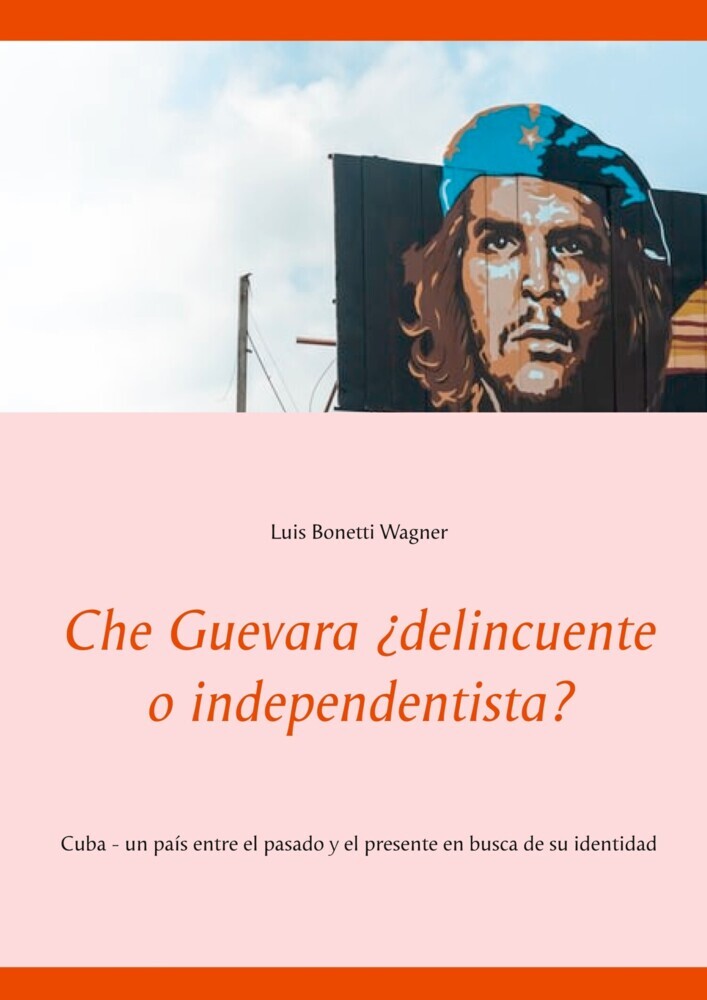 Che Guevara ¿delincuente o independentista? main product photo