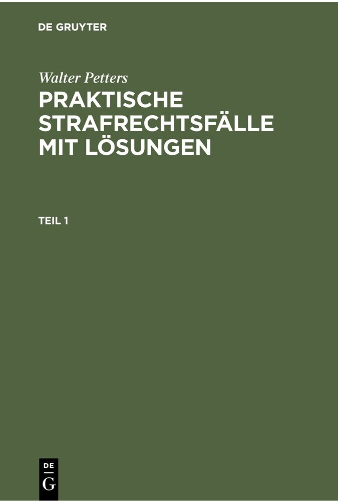 Walter Petters: Praktische Strafrechtsfälle mit Lösungen. Teil 1 main product photo