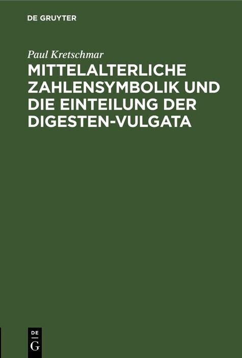 Mittelalterliche Zahlensymbolik und die Einteilung der Digesten-Vulgata main product photo