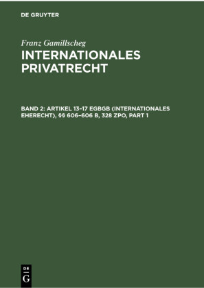 Artikel 13-17 EGBGB (Internationales Eherecht),      606-606 b, 328 ZPO (Internationales Verfahrensrecht in Ehesachen)