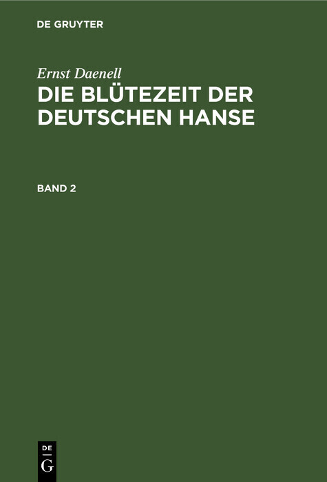 Ernst Daenell: Die Blütezeit der deutschen Hanse. Band 2 main product photo