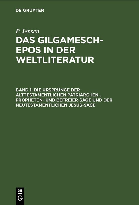 Die Ursprünge der alttestamentlichen Patriarchen-, Propheten- und Befreier-Sage und der neutestamentlichen Jesus-Sage main product photo