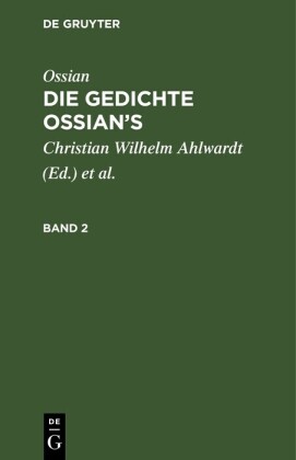 Ossian: Die Gedichte Ossian's. Band 2