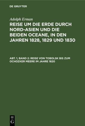 Reise von Tobolsk bis zum Ochozker Meere im Jahre 1820