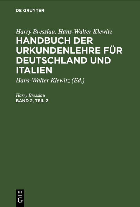 Harry Bresslau; Hans-Walter Klewitz: Handbuch der Urkundenlehre für Deutschland und Italien. Band 2, Teil 2 main product photo