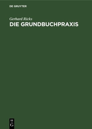 Die Grundbuchpraxis