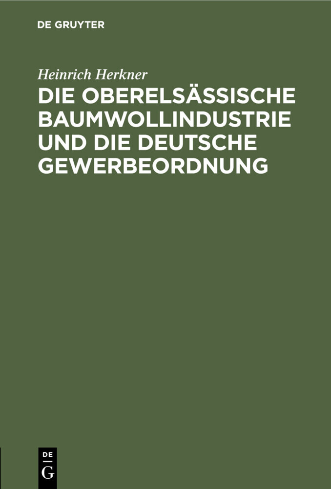 Die oberelsässische Baumwollindustrie und die deutsche Gewerbeordnung main product photo