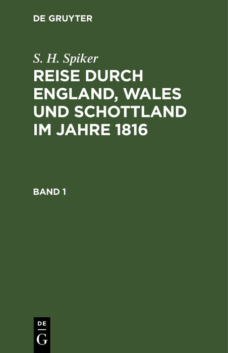 S. H. Spiker: Reise durch England, Wales und Schottland im Jahre 1816. Band 1 main product photo