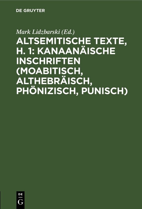 Altsemitische Texte, H. 1: Kanaanäische Inschriften (moabitisch, althebräisch, phönizisch, punisch) main product photo