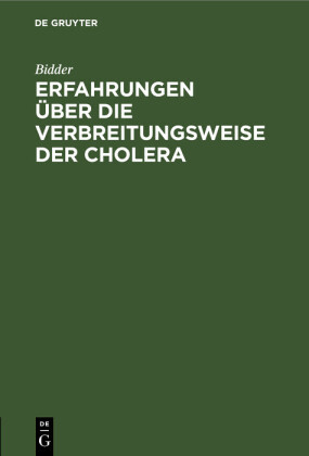 Erfahrungen über die Verbreitungsweise der Cholera