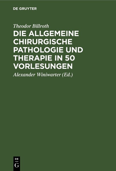 Die allgemeine chirurgische Pathologie und Therapie in 50 Vorlesungen main product photo