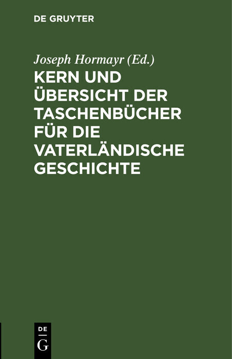 Kern und Übersicht der Taschenbücher für die vaterländische Geschichte main product photo