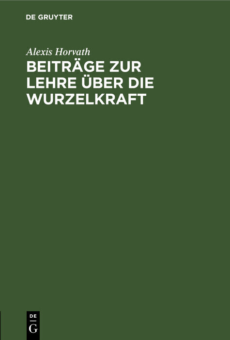 Beiträge zur Lehre über die Wurzelkraft main product photo
