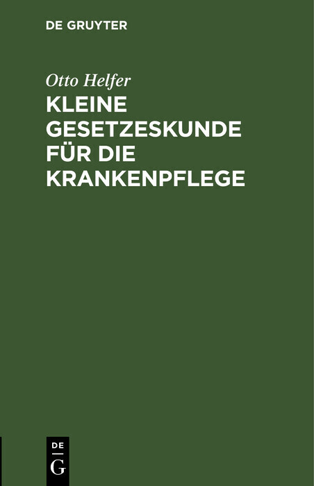 Kleine Gesetzeskunde für die Krankenpflege main product photo