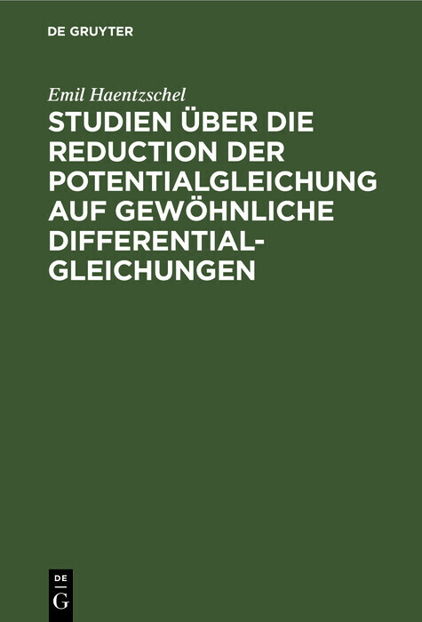 Studien über die Reduction der Potentialgleichung auf gewöhnliche Differentialgleichungen main product photo