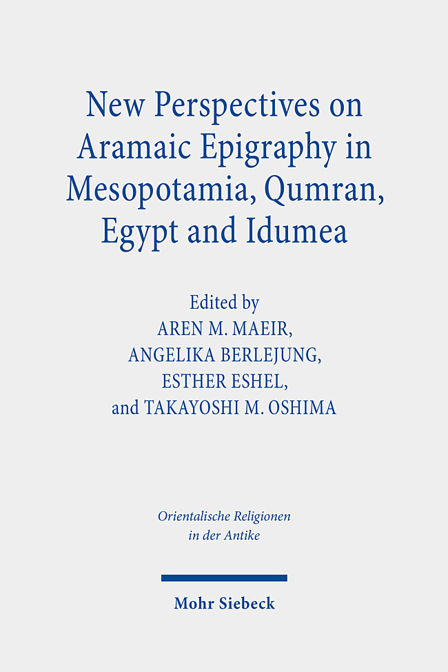 New Perspectives on Aramaic Epigraphy in Mesopotamia, Qumran, Egypt and Idumea main product photo