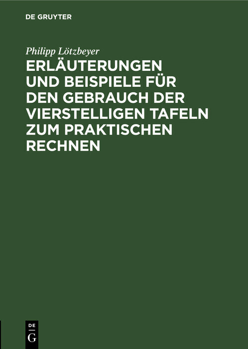 Erläuterungen und Beispiele für den Gebrauch der vierstelligen Tafeln zum praktischen Rechnen main product photo