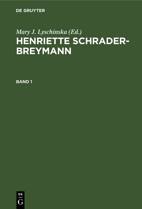 Henriette Schrader-Breymann: Henriette Schrader-Breymann. Band 1 main product photo