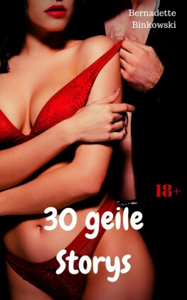 30 geile Storys
