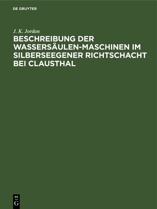 Beschreibung der Wassersäulen-Maschinen im Silberseegener Richtschacht bei Clausthal main product photo