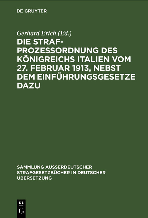Die Strafprozeßordnung des Königreichs Italien vom 27. Februar 1913, nebst dem Einführungsgesetze dazu main product photo