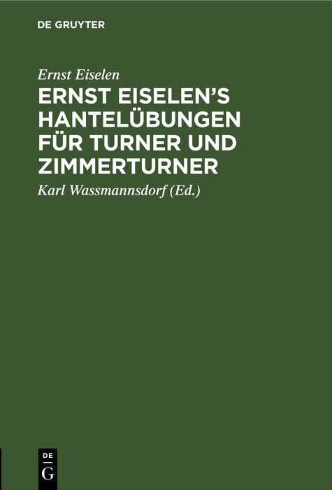 Ernst Eiselen's Hantelübungen für Turner und Zimmerturner main product photo