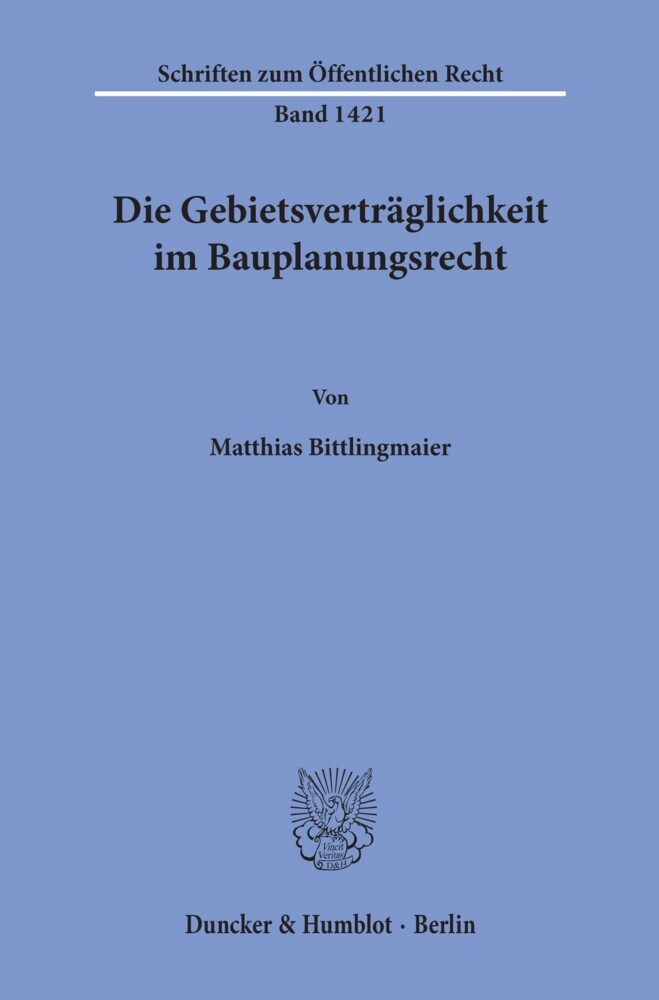 Die Gebietsverträglichkeit im Bauplanungsrecht. main product photo
