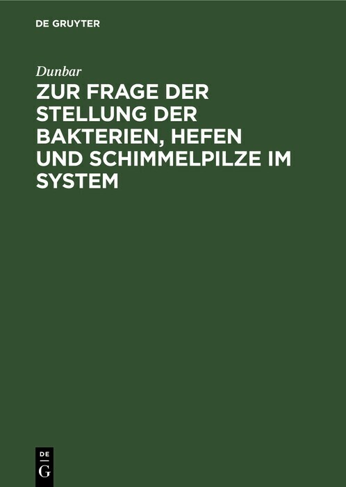 Zur Frage der Stellung der Bakterien, Hefen und Schimmelpilze im System main product photo