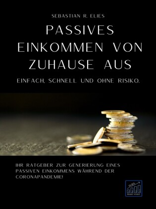 Passives Einkommen von zuhause aus