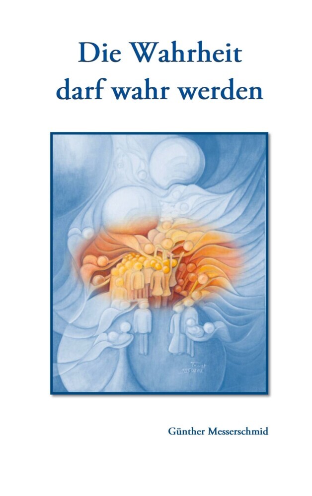 Die Wahrheit darf wahr werden main product photo