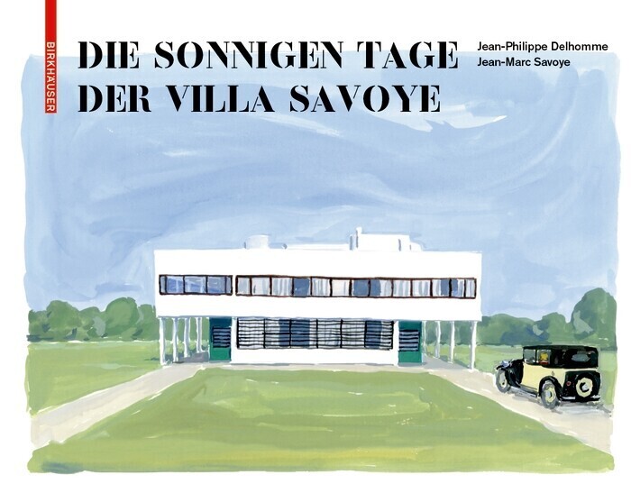 Die sonnigen Tage der Villa Savoye main product photo
