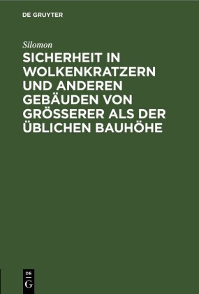 Sicherheit in Wolkenkratzern und anderen Gebäuden von größerer als der üblichen Bauhöhe
