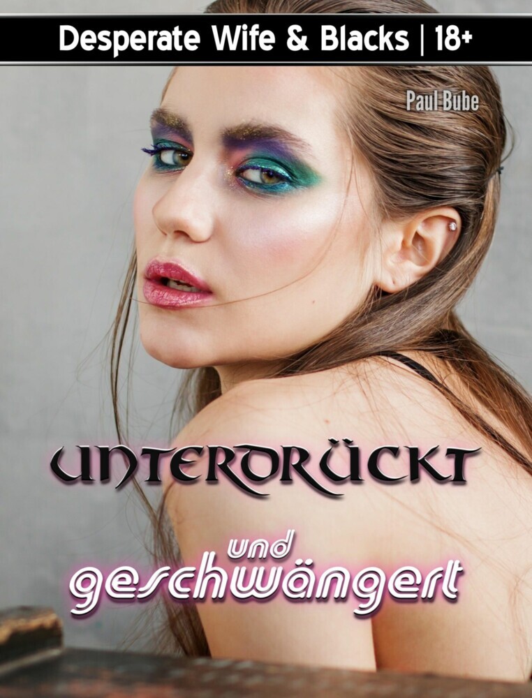Desperate Wife & Blacks: Unterdrückt und geschwängert main product photo