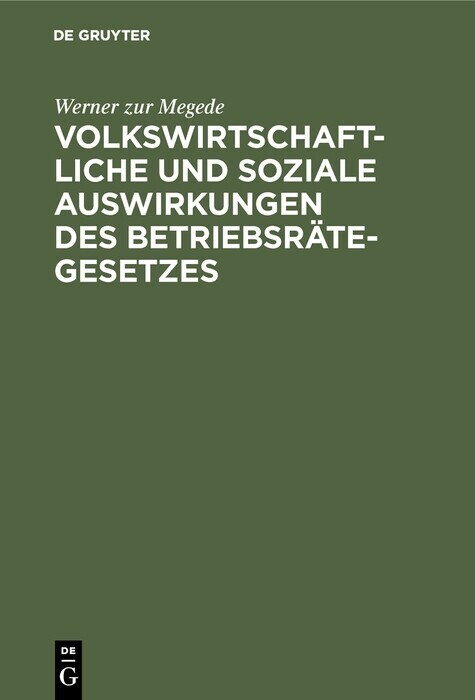Volkswirtschaftliche und soziale Auswirkungen des Betriebsrätegesetzes main product photo
