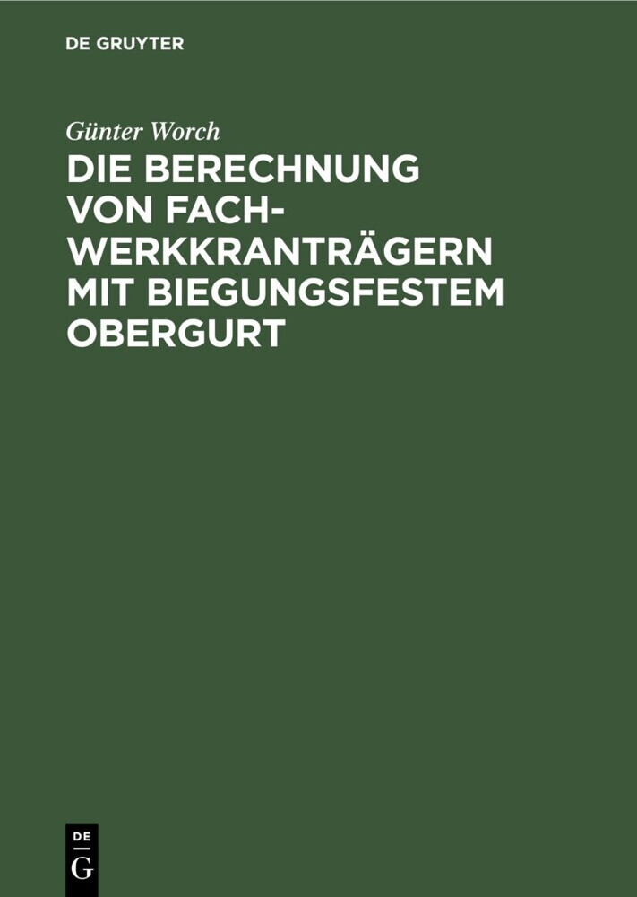 Die Berechnung von Fachwerkkranträgern mit biegungsfestem Obergurt main product photo