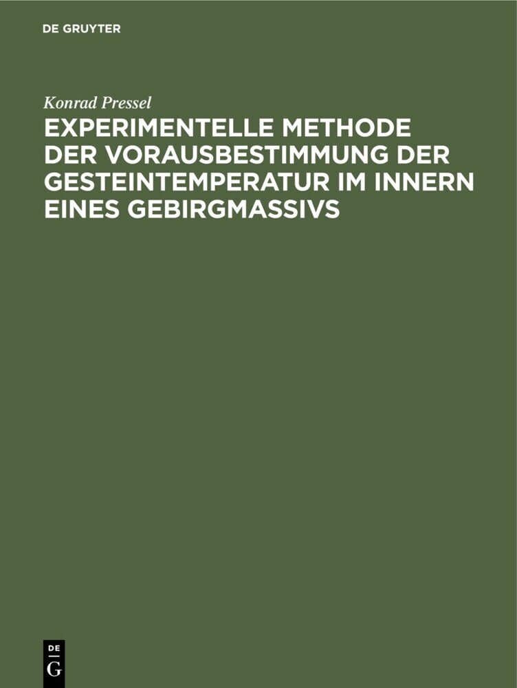 Experimentelle Methode der Vorausbestimmung der Gesteintemperatur im Innern eines Gebirgmassivs main product photo