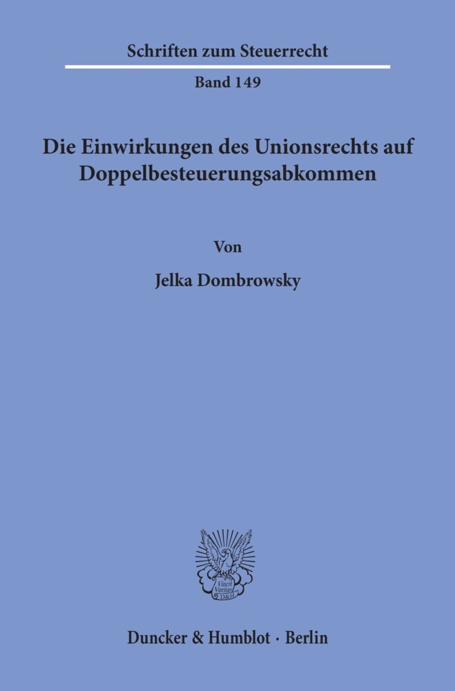 Die Einwirkungen des Unionsrechts auf Doppelbesteuerungsabkommen. main product photo