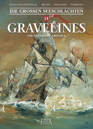 Die Großen Seeschlachten / Gravelines - Die spanische Armada 1588 main product photo