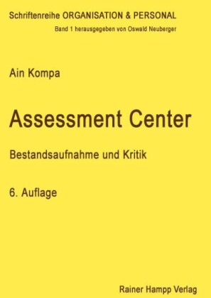 Assessment Center: Bestandsaufnahme und Kritik