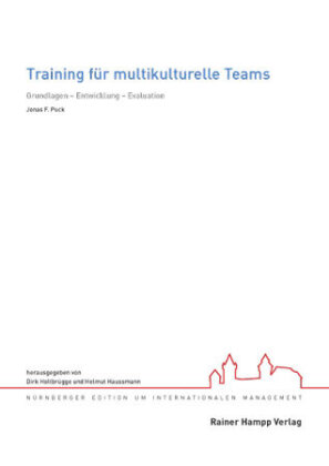 Training für multikulturelle Teams. Grundlagen - Entwicklung - Evaluation