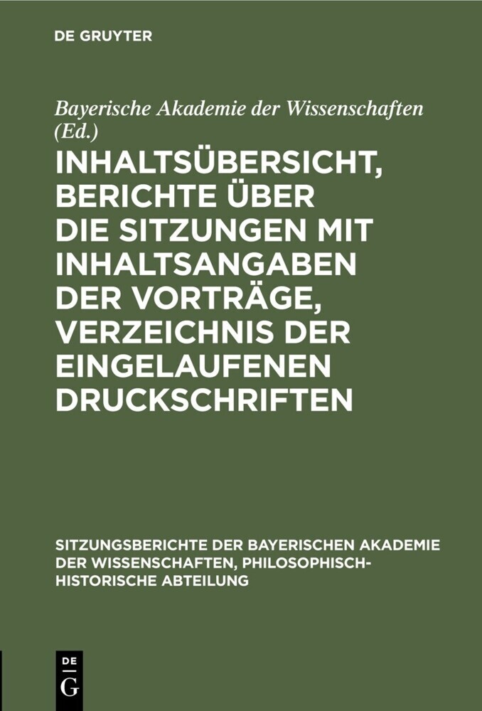 Inhaltsübersicht, Berichte über die Sitzungen mit Inhaltsangaben der Vorträge, Verzeichnis der eingelaufenen Druckschriften main product photo