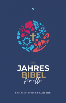 Die Jahresbibel für alle - "Blue Edition"