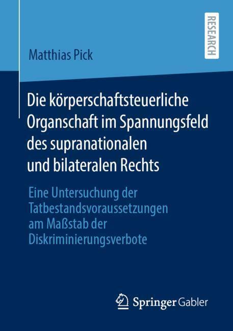 Die körperschaftsteuerliche Organschaft im Spannungsfeld des supranationalen und bilateralen Rechts main product photo