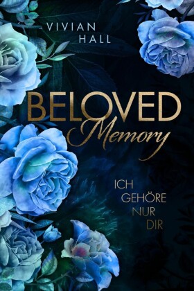 Beloved Memory: Ich gehöre nur dir