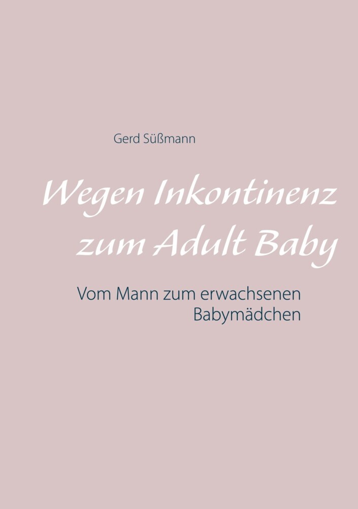 Wegen Inkontinenz zum Adult Baby main product photo