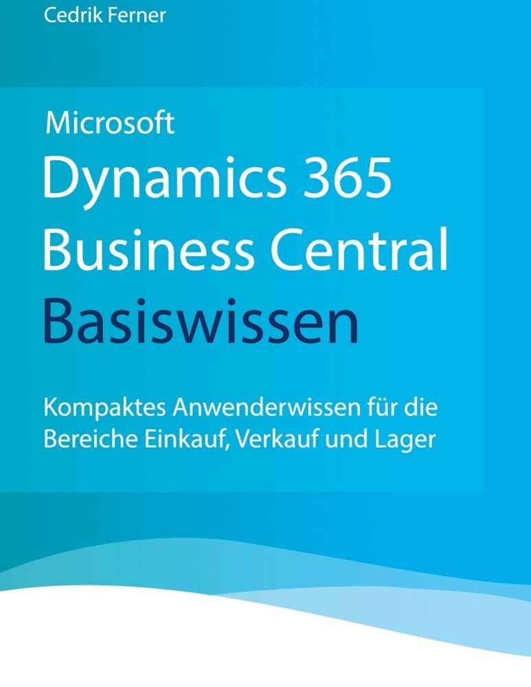 Microsoft Dynamics 365 Business Central Basiswissen main product photo